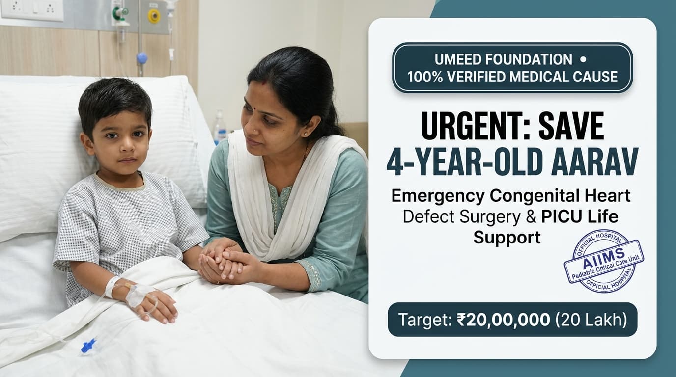 Urgent Medical Appeal: Save 4-Year-Old Aarav's Life - Child Hospital ICU & Open Heart Surgery Bill